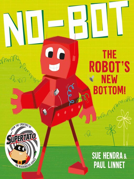 Title details for No-Bot the Robot's New Bottom by Sue Hendra - Available